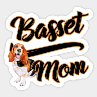 Basset Mom! Especially For Basset Hound Dog Moms! Sticker